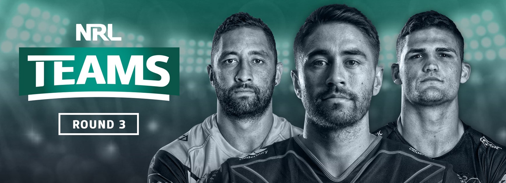 Round 3 NRL team lists